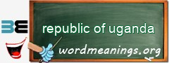 WordMeaning blackboard for republic of uganda